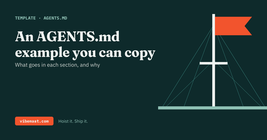 Vibemast template: an AGENTS.md example you can copy