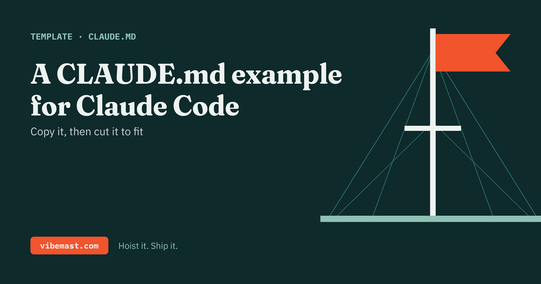Vibemast template: a CLAUDE.md example for Claude Code